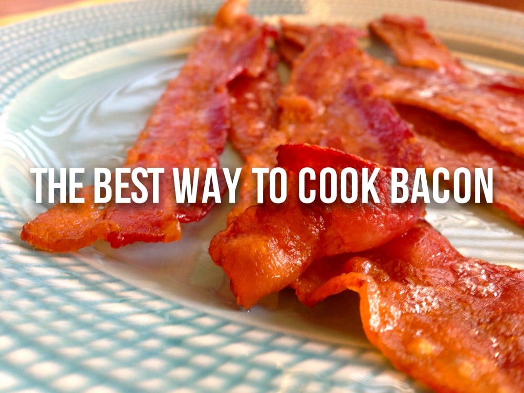 The Best Way to Cook Bacon