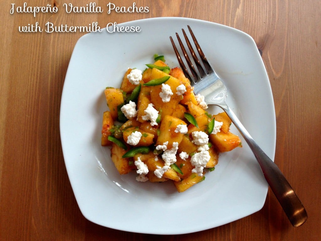 Jalapeño Vanilla Peaches with Buttermilk Cheese