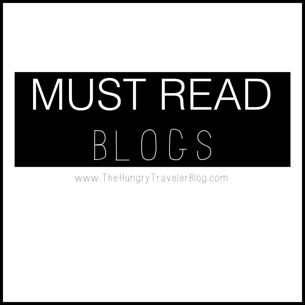 Must Read Blogs from www.thehungrytravelerblog.com #Must #Read #Blogs 