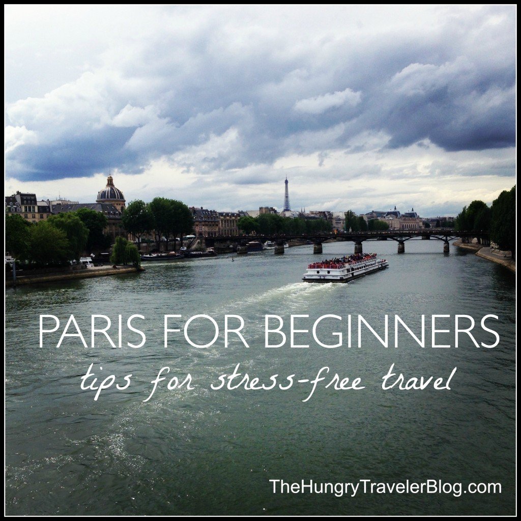 #Paris for #Beginners: Tips for Stress-Free #Travel