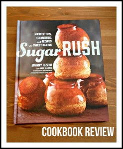 Cookbook review of Sugar Rush by Chef Johnny Iuzzini. A wonderful book and a must-have for any dessert lover!