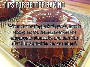 Tips for Better Baking - Learn how to become a better baker! 