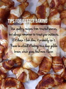 Tips for Better Baking - Learn how to become a better baker!  | The Hungry Traveler