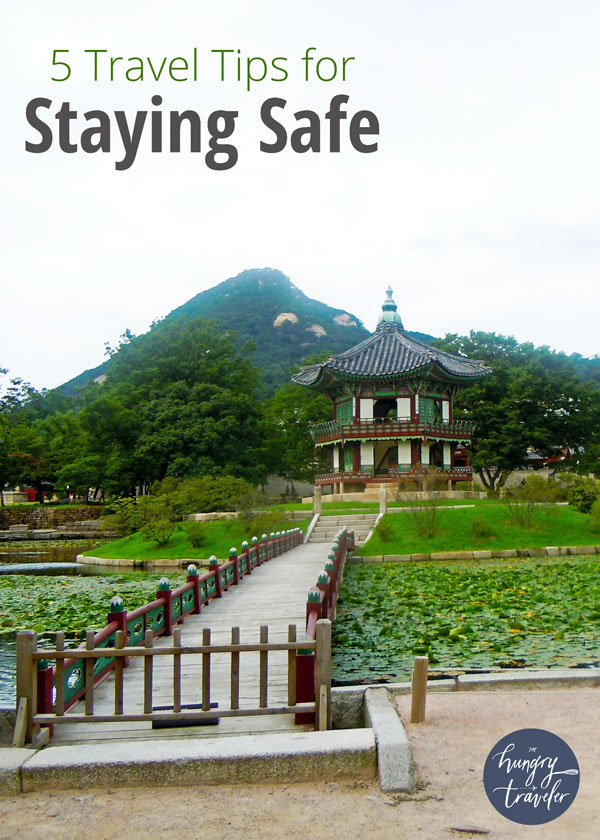 5 Travel Tips for Staying Safe: Advice on how to travel smart and avoid any dangerous situation. Travel carefully, not fearfully. | www.TheHungruTravelerBlog.com